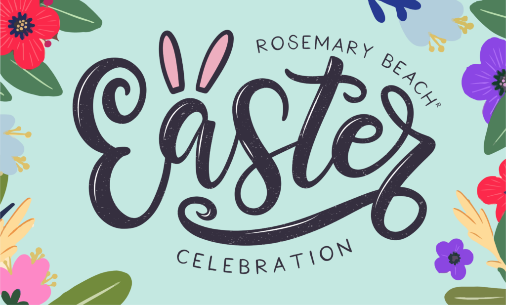 2023 Easter Celebration Rosemary Beach®